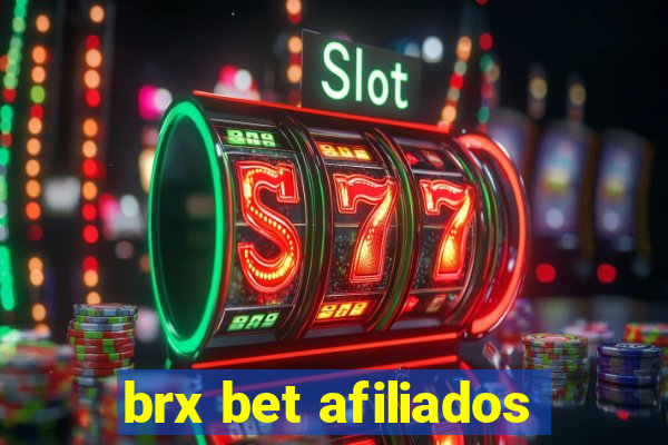 brx bet afiliados